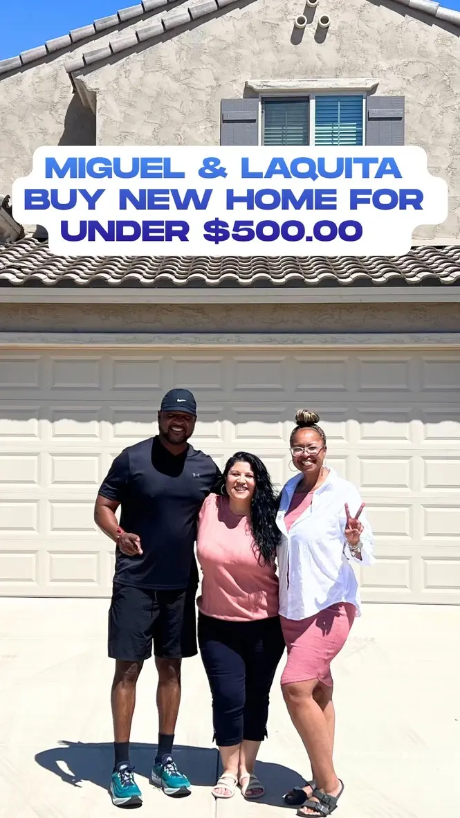 Past client graphic: Miguel and Laquita buy a new home for under $500.